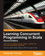 Learning Concurrent Programming In Scala Second Edition