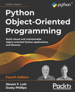 Python Object Oriented Programming Fourth Edition Build Robust And Maintain