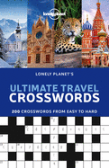 Lonely Planet Lonely Planets Ultimate Travel Crosswords 1