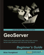 Geoserver Beginners Guide