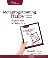 Metaprogramming Ruby 2 Program Like The Ruby Pros