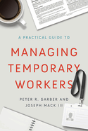 Practical Guide To Managing Temporary Workers