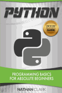 Python Programming Basics For Absolute Beginners